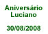 Aniversário Luciano 2008